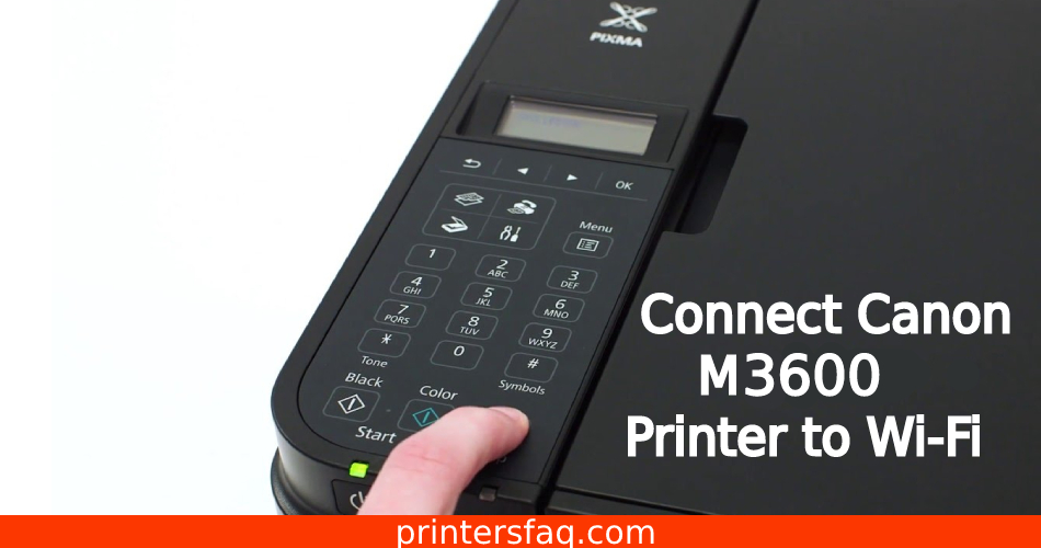 Connect Canon M3600 Printer